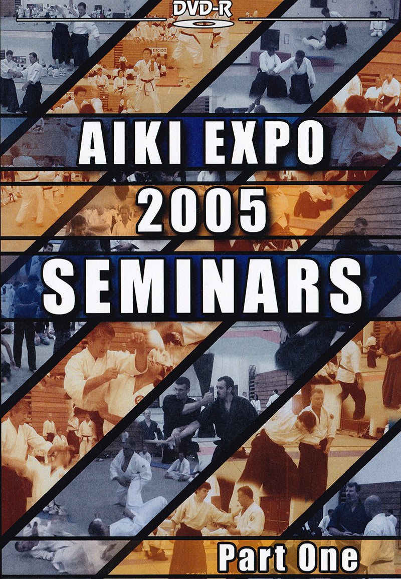 Aiki Expo 2005 Seminars Part 1 DVD (Preowned) - Budovideos Inc