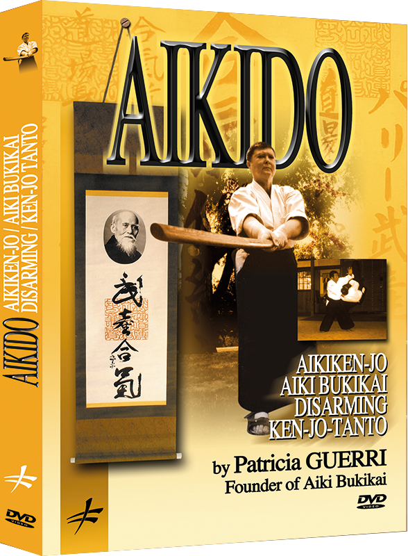 Aikido Aikiden-Jo, Aiki Bukikai, Disarming & Ken-Jo Tanto DVD by Patricia Guerri - Budovideos Inc