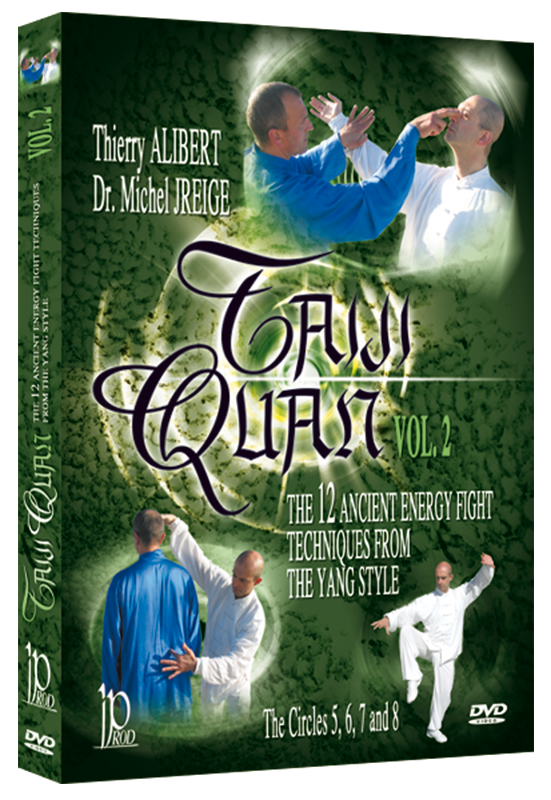 Taiji Quan 12 Ancient Energy Fight Techniques from Yang Style DVD 2 by Thierry Alibert - Budovideos Inc