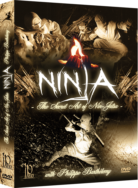 Ninja - The Secret Art of Ninjutsu DVD by Philippe Barthelemy - Budovideos Inc