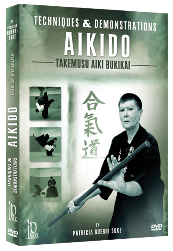 Takemusu Aiki Bukikai Aikido Techniques & Demonstrations DVD by Patricia Guerri - Budovideos Inc