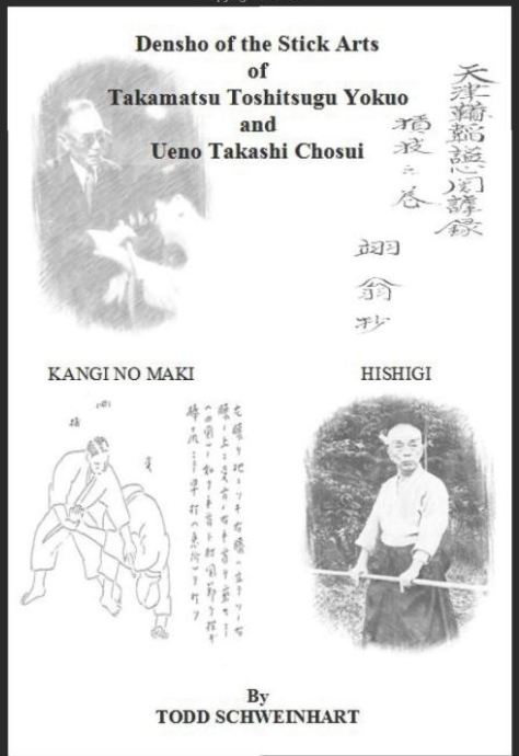 Densho de las artes del palo de Takamatsu Toshitsugu y Ueno Takashi Libro de Todd Schweinhart