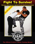 Fight To Survive!: Hardcore Self Defense Against Armed and Unarmed Attack Book by Mike Lee Kanarek (Preowned) - Budovideos Inc