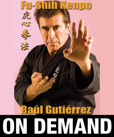 Fu Shih Kenpo with Raul Gutierrez (On Demand) - Budovideos Inc