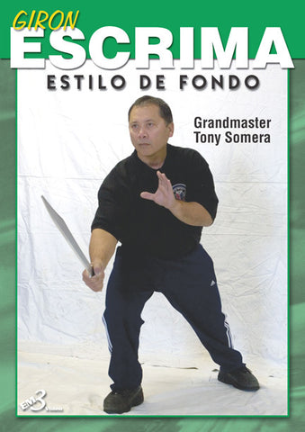 Giron Eskrima Vol 1: Estilo de Fondo DVD by Tony Somera - Budovideos Inc