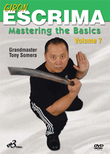 Giron Eskrima Vol 7: Mastering the Basics DVD by Tony Somera - Budovideos Inc