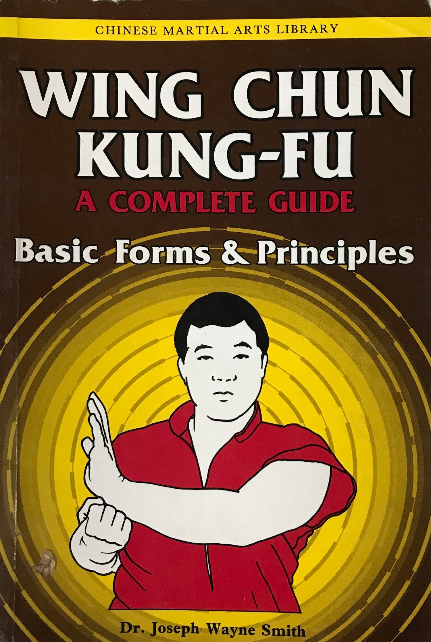 Wing Chun Kung-fu Volume 1: Basic Forms & Principles Book by Joseph Smith (Preowned) - Budovideos Inc