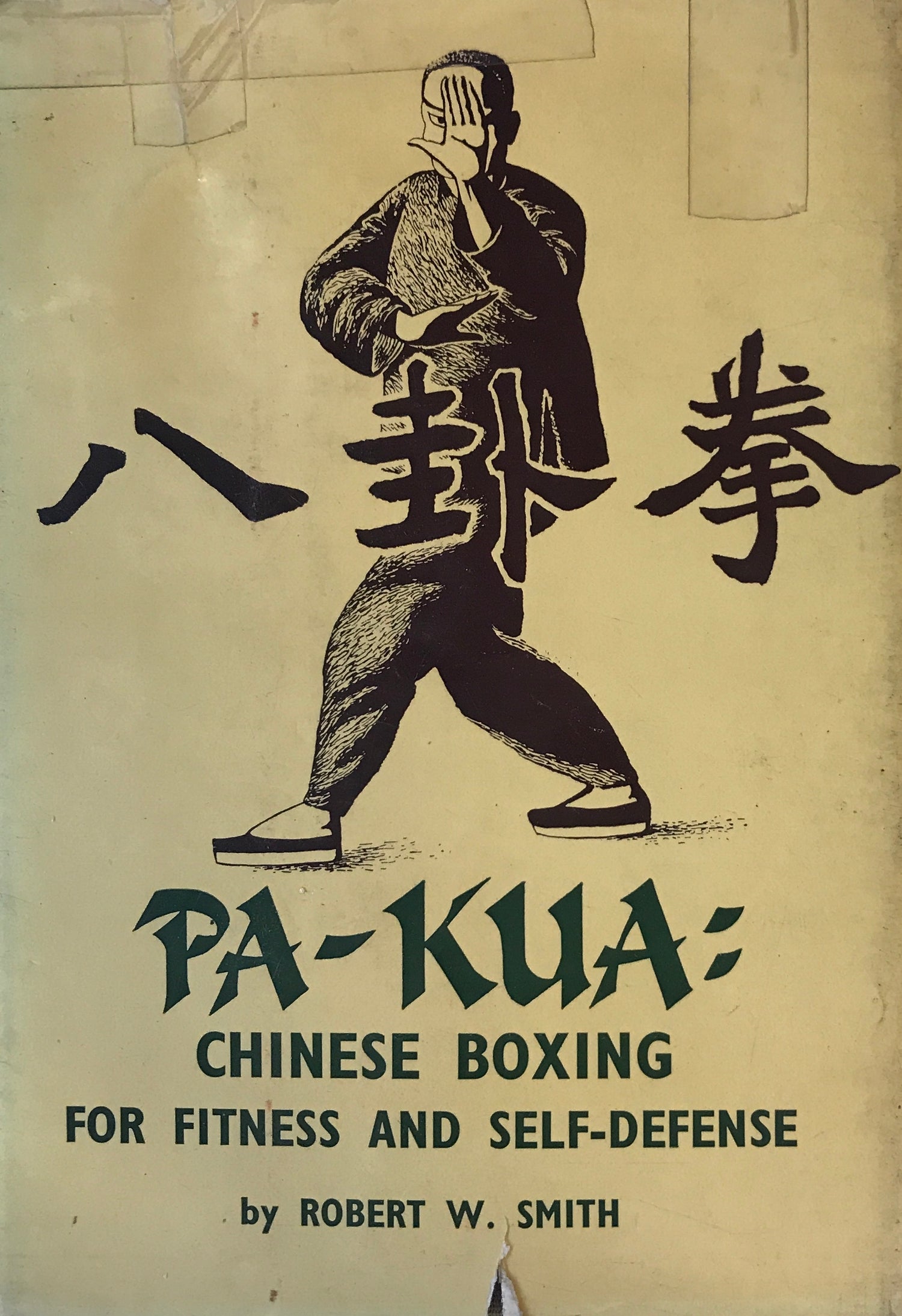 Pa-Kua: Chinese Boxing for Fitness and Self-Defense Book by Robert Smith (Hardcover) (Preowned) - Budovideos Inc