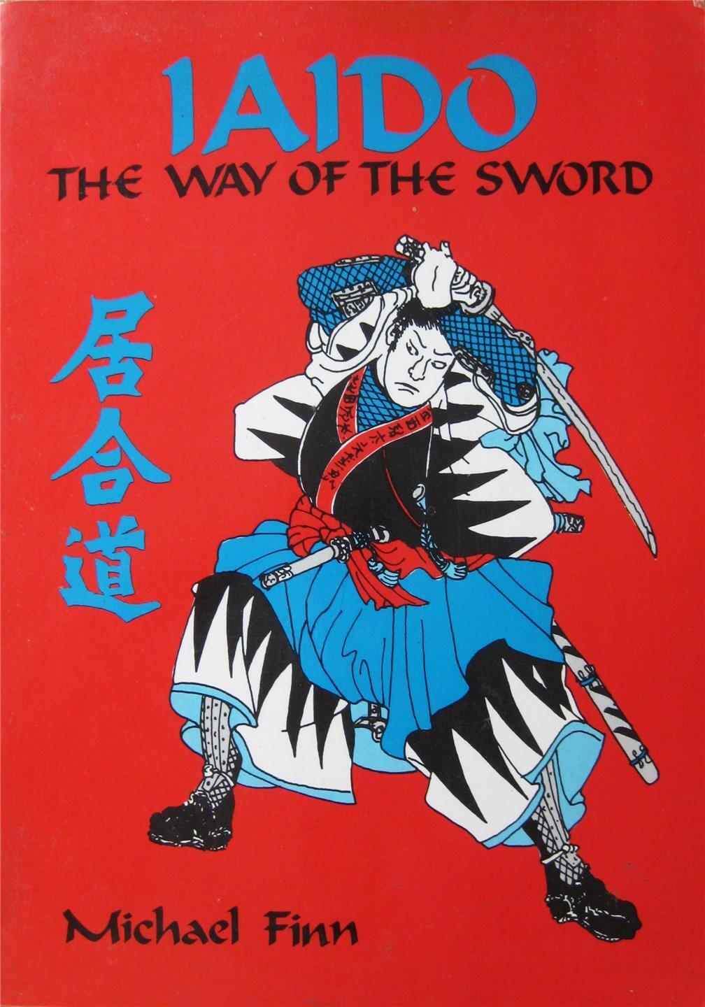 Iaido Way of the Sword Book by Michael Finn (Preowned)