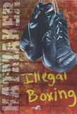 Illegal Boxing 2 Disc Set with Mark Hatmaker