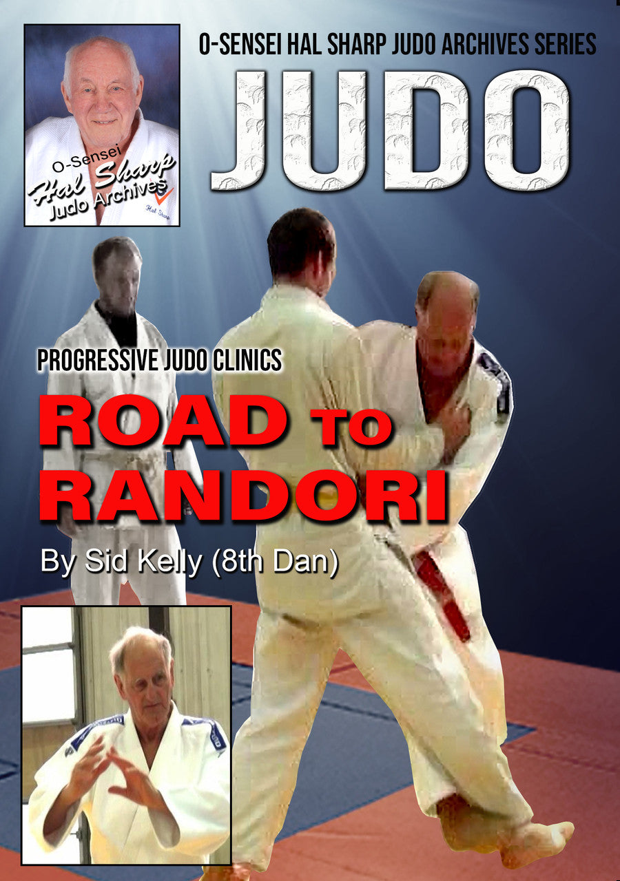Sharp Sensei JUDO - ROAD to RANDORI Seminar DVD by Sid Kelly (8th Dan) – Budovideos Inc
