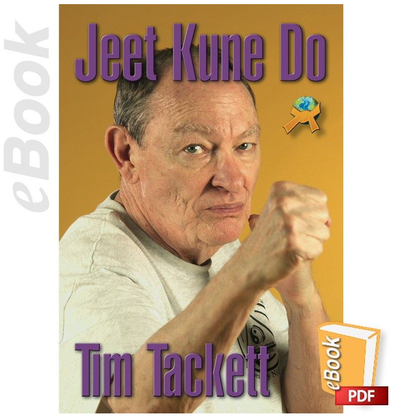 Jeet Kune Do - The Art of Bruce Lee by Tim Tackett (E-book) - Budovideos Inc