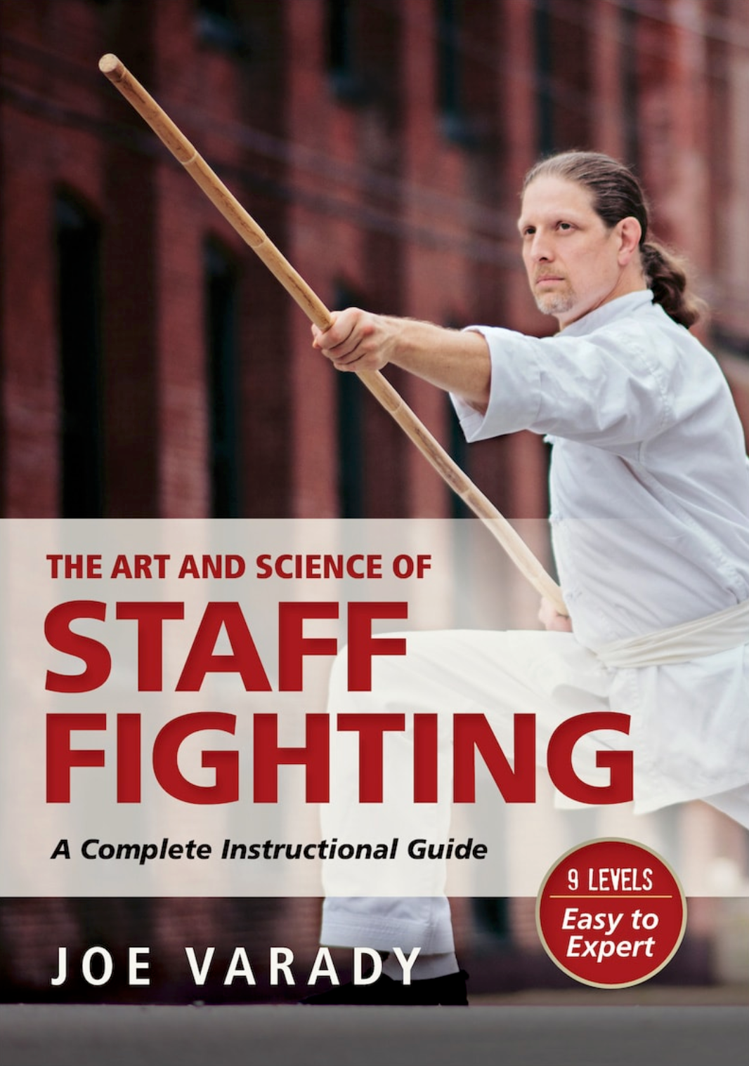 The Art and Science of Staff Fighting by Joe Varady (On Demand)