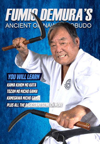 Ancient Okinawan Kobudo Kama DVD by Fumio Demura - Budovideos Inc