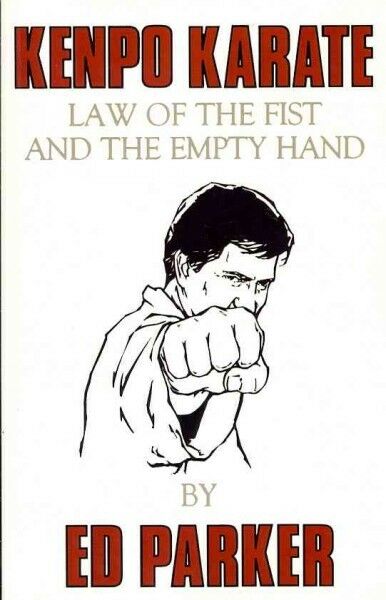 Kenpo Karate: Law of the Fist and the Empty Hand Book by Ed Parker - Budovideos