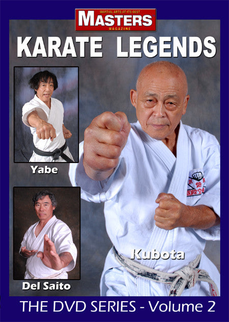 Karate Legends DVD 2 with Kubota, Yabe & Del Saito - Budovideos Inc