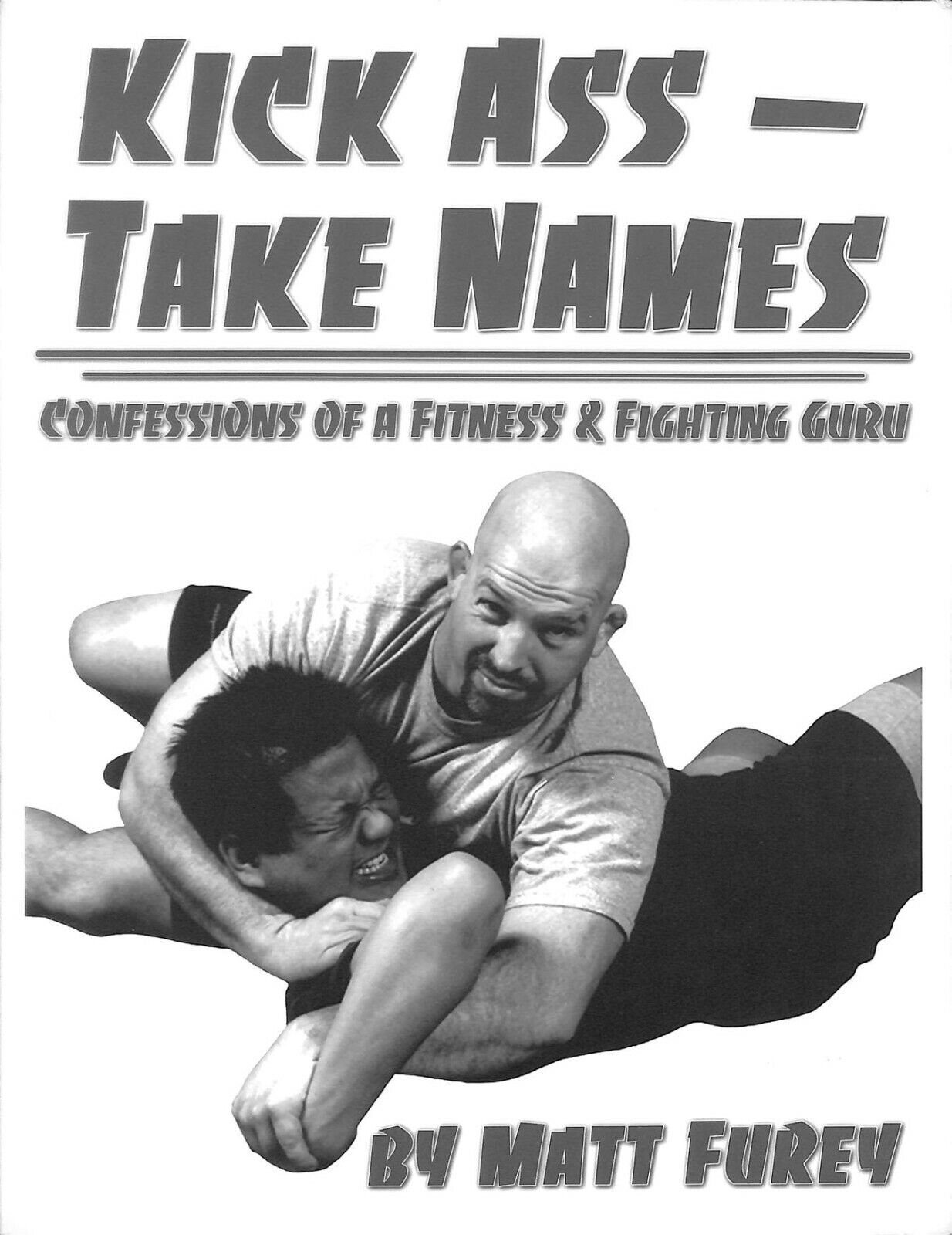 Kick Ass Take Names Book by Matt Furey (Preowned)