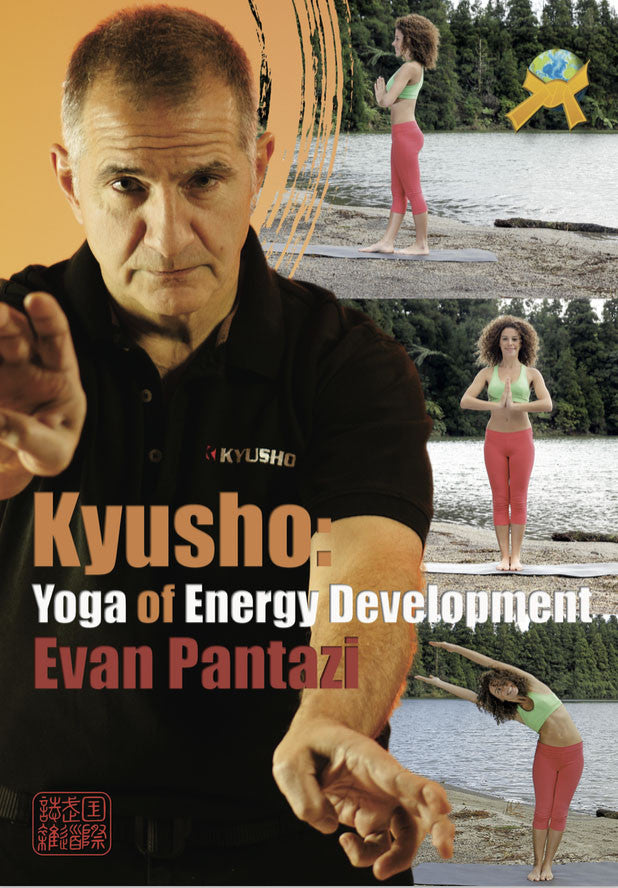Kyusho: Yoga of Energy Development by Evan Pantazi (E-book) - Budovideos Inc