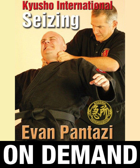 Kyusho Jitsu Seizing by Evan Pantazi (On Demand) - Budovideos Inc