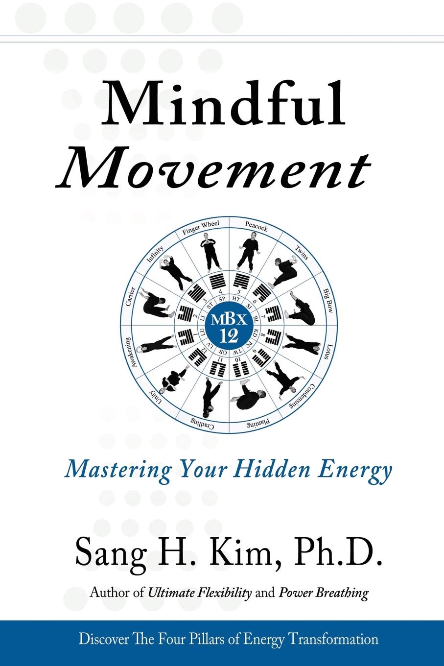 Movimiento consciente: Dominando tu libro de energía oculta por Sang Kim (usado)