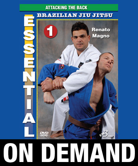 Essential Brazilian Jiu Jitsu Volume 1: Attacking the Back by Renato Magno (On Demand) - Budovideos Inc