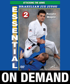 Essential Brazilian Jiu Jitsu Volume 2: Attacking the Arms by Renato Magno (On Demand) - Budovideos Inc