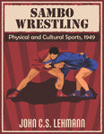 Sambo Wrestling: Physical and Cultural Sports, 1949 Book by Hohn Lehmann - Budovideos Inc