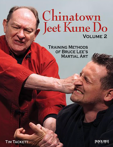 Chinatown Jeet Kune Do Book 2 by Tim Tackett - Budovideos Inc