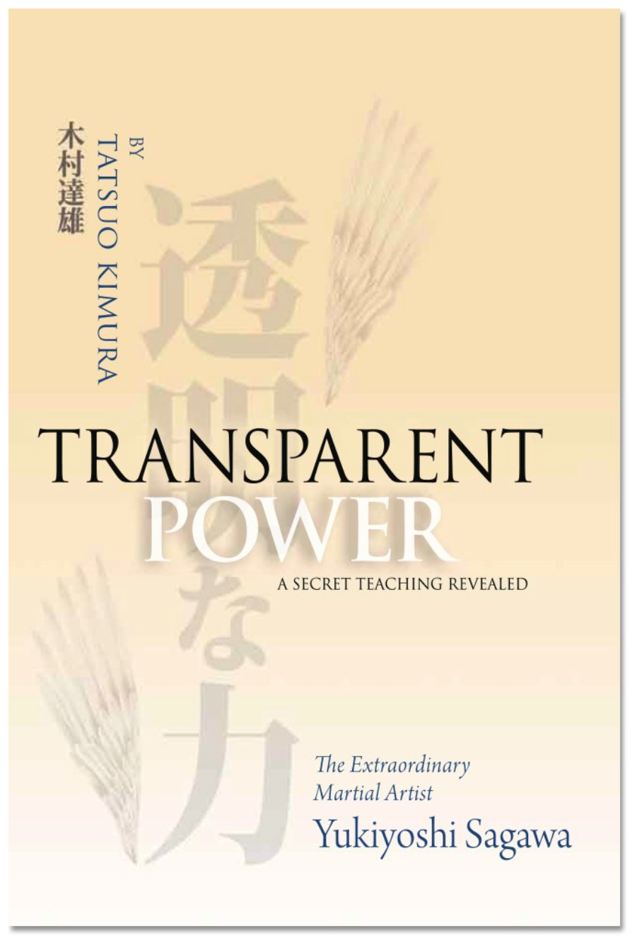 Transparent Power: Secret Teachings of Yukiyoshi Sagawa Book by Tatsuo Kimura - Budovideos