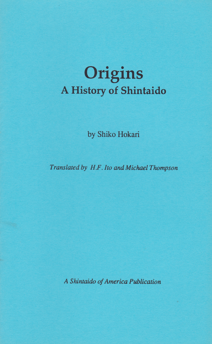 Origins: A History of Shintaido Book by Shiko Hokari - Budovideos