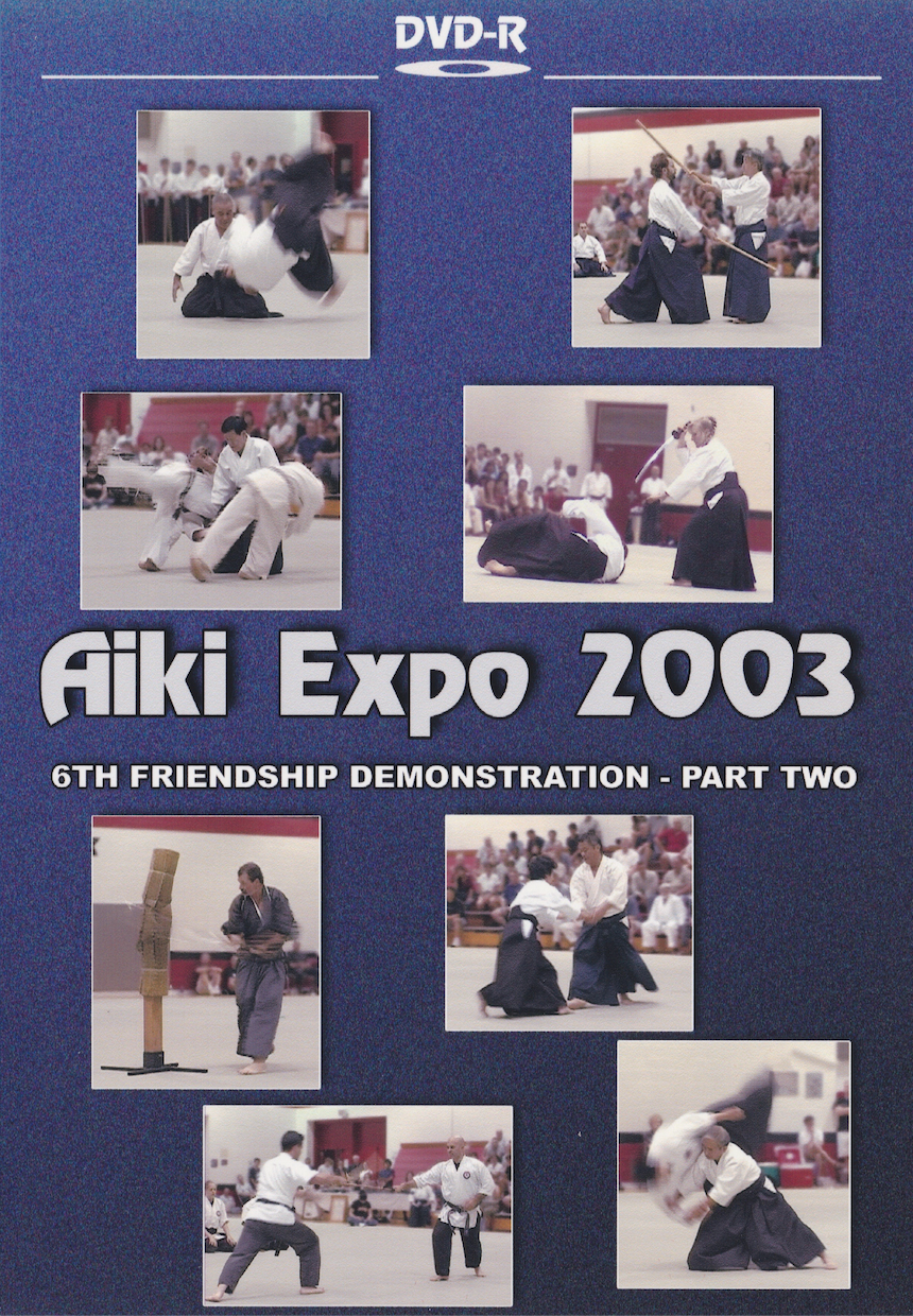 Aiki Expo 2003 Demonstrations Part 2 DVD (Preowned) - Budovideos