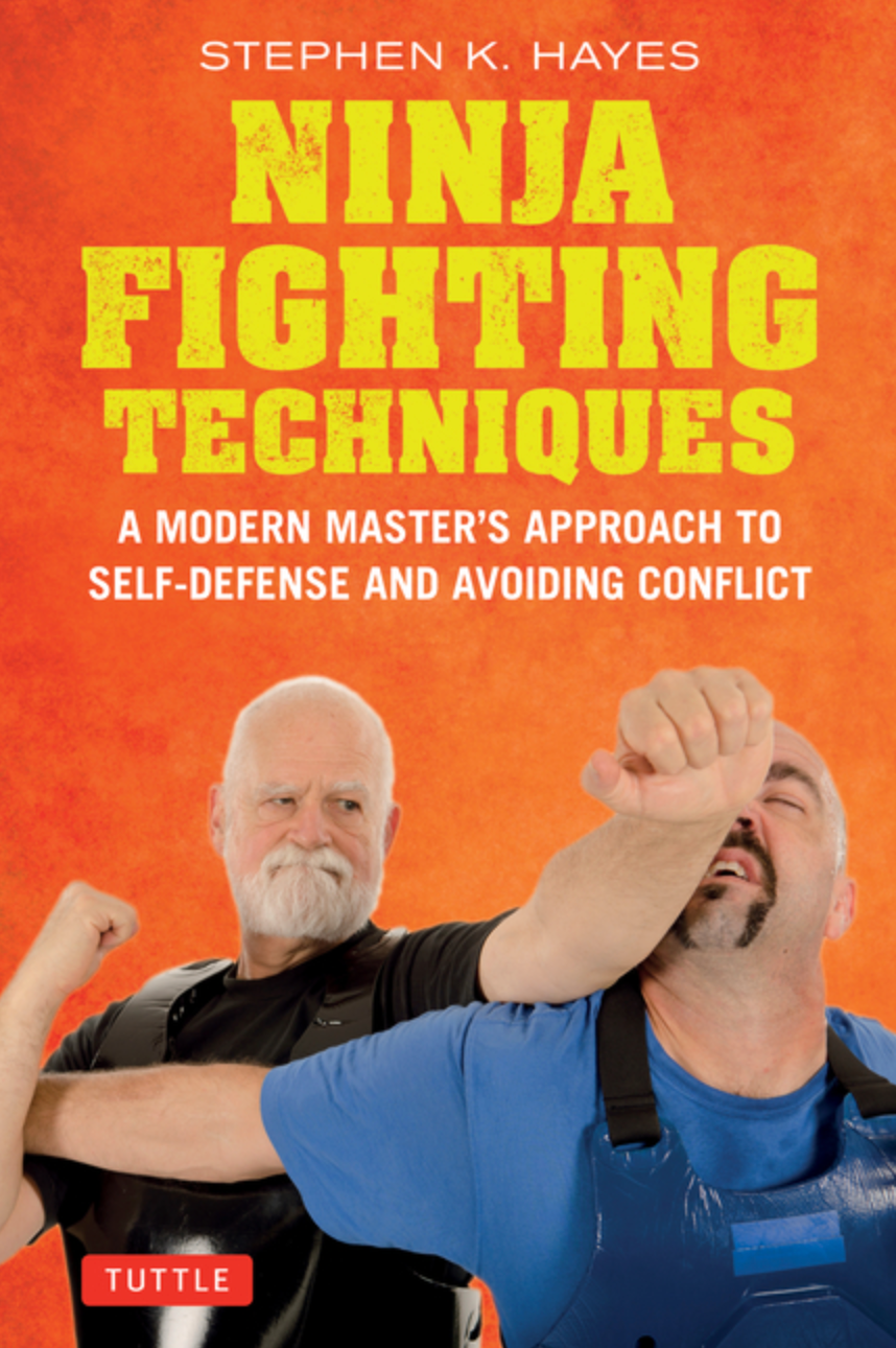 Ninja Fighting Techniques: A Modern Master's Approach to Self-Defense and Avoiding Conflict Book - Budovideos