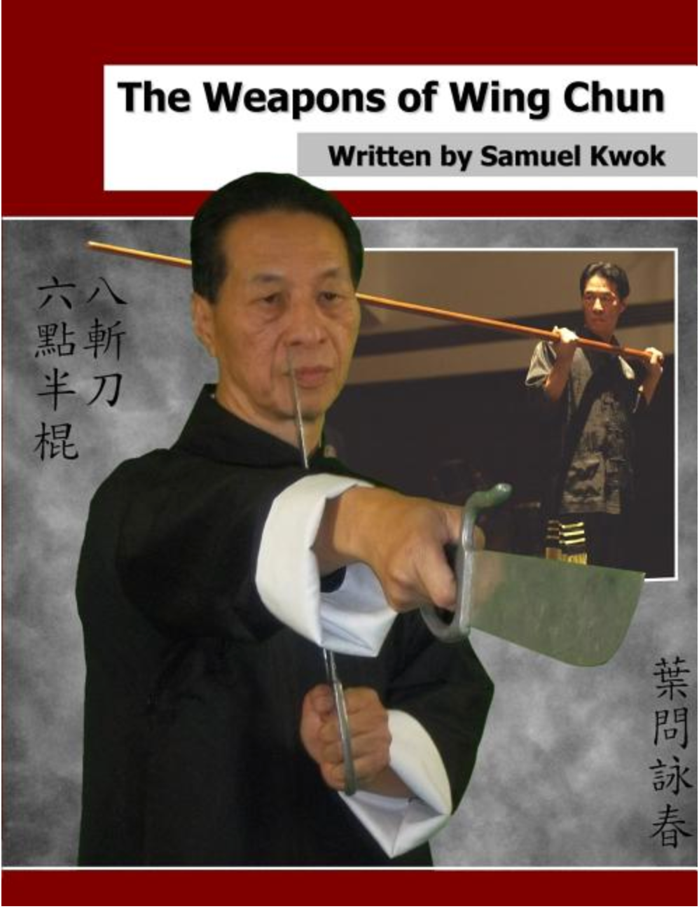 The Weapons of Wing Chun Book by Samuel Kwok - Budovideos