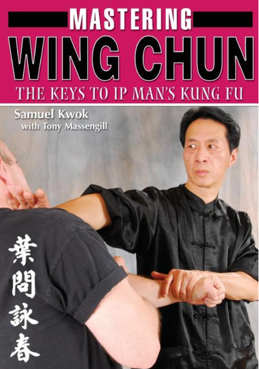 Mastering Wing Chun Kung Fu Book by Samuel Kwok - Budovideos