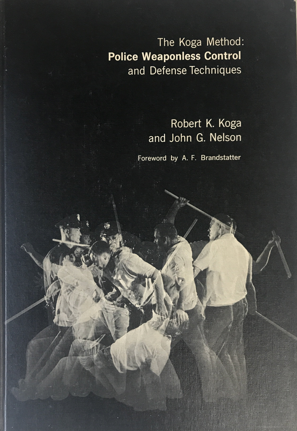 The Koga Method: Police Weaponless Control and Defense Techniques Book by Robert Koga (Preowned) - Budovideos Inc