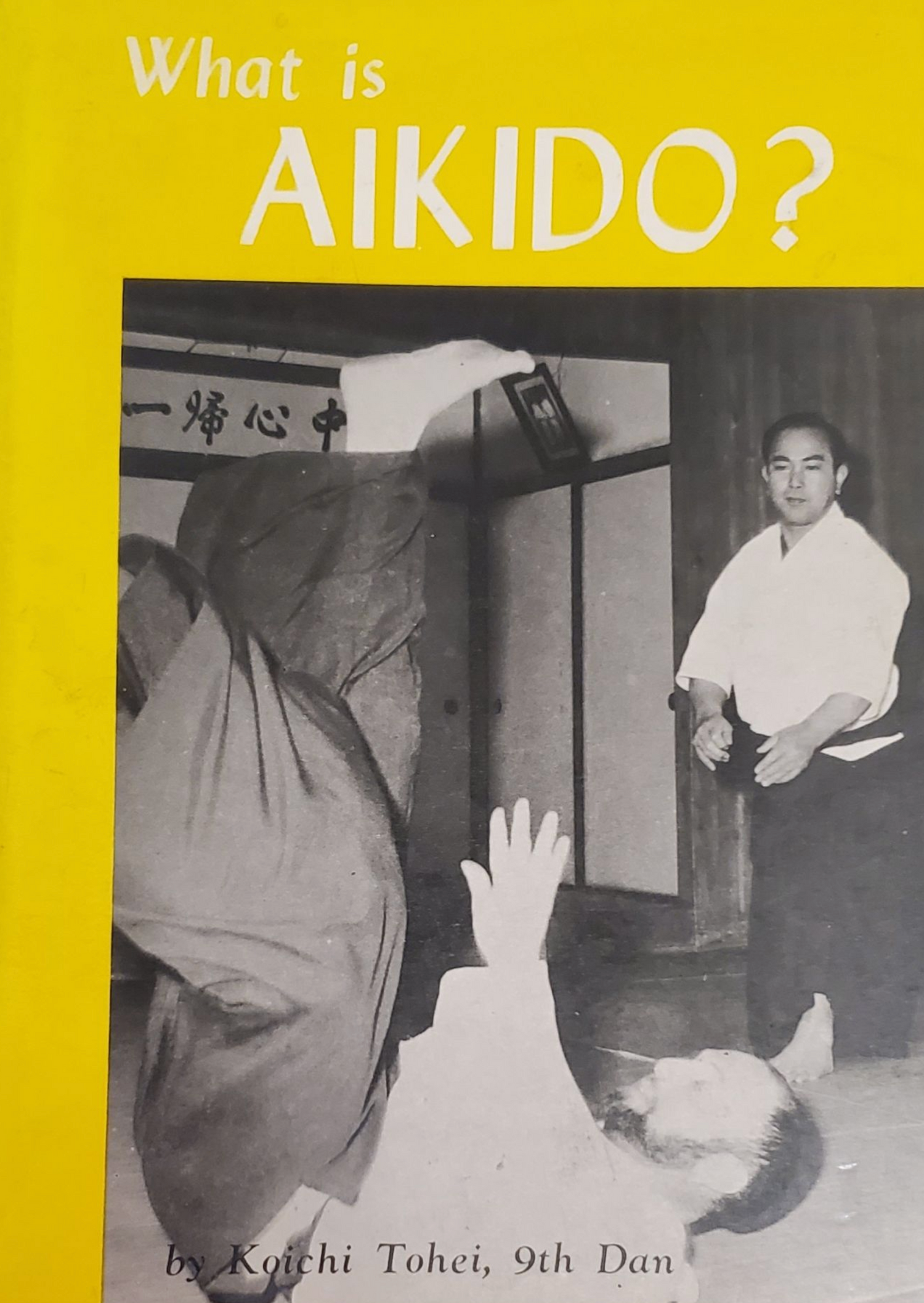 What is Aikido Book by Koichi Tohei (Preowned) - Budovideos Inc