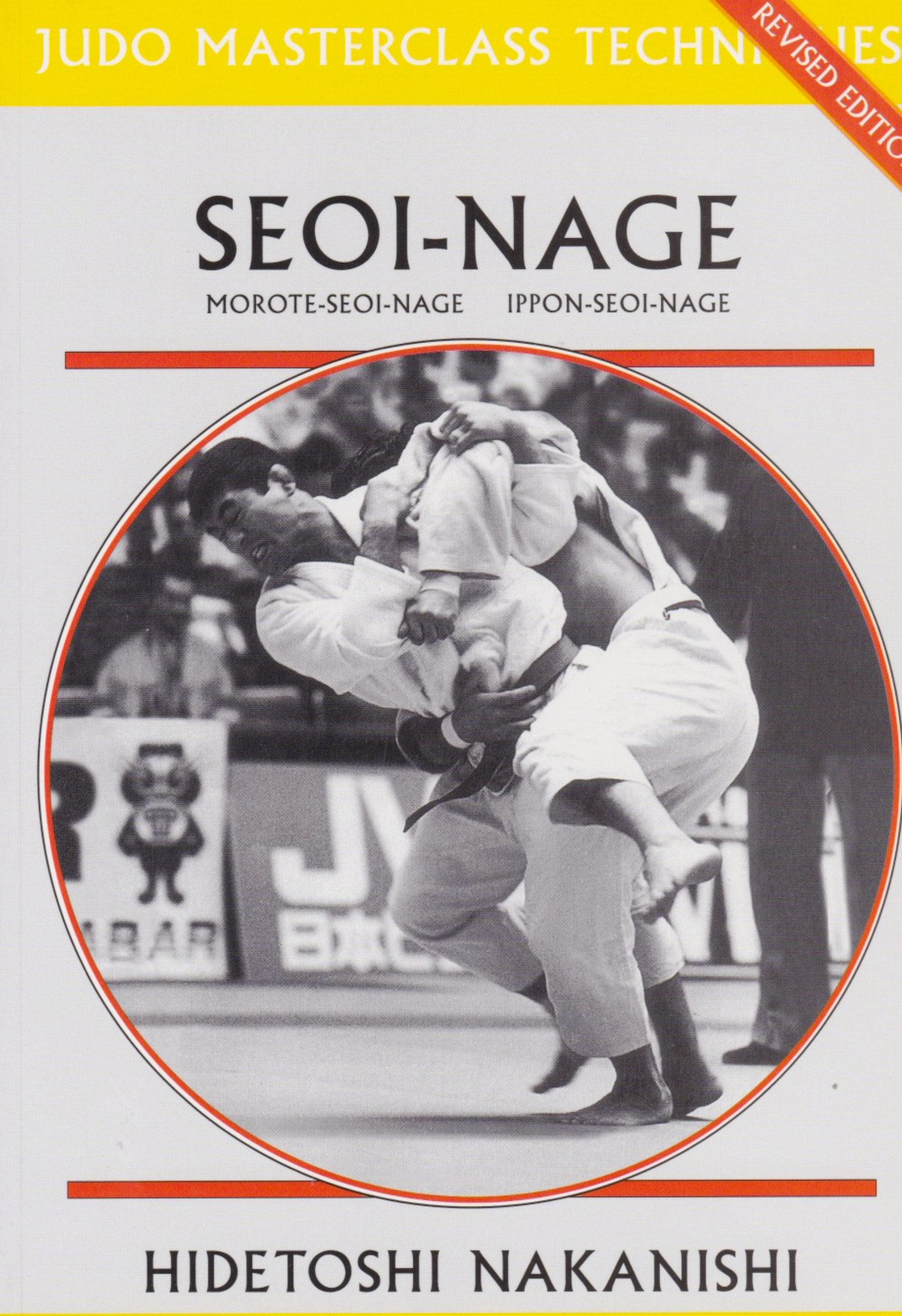 Seoi-Nage (Judo Masterclass Series) Book by Hidetoshi Nakanishi (Preowned) - Budovideos Inc