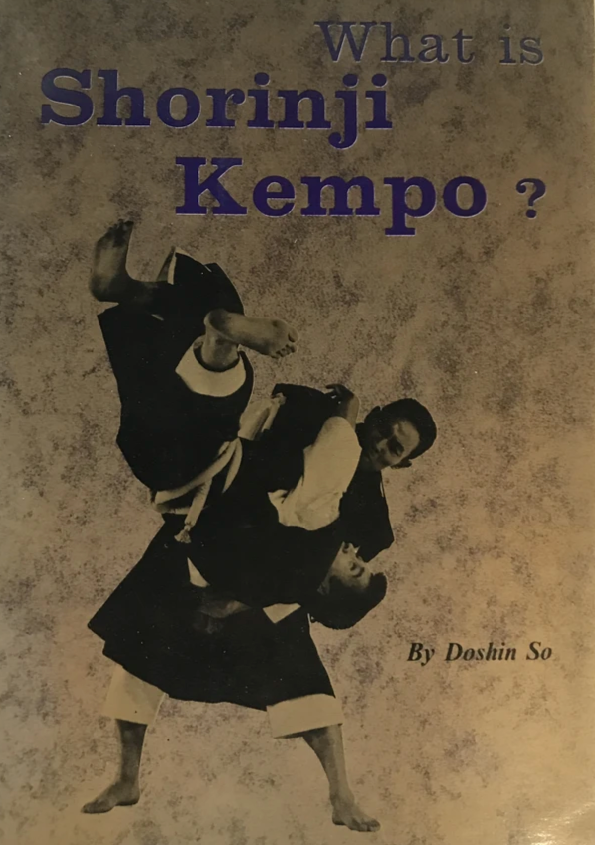 What is Shorinji Kempo Book by Doshin So (Preowned) - Budovideos Inc