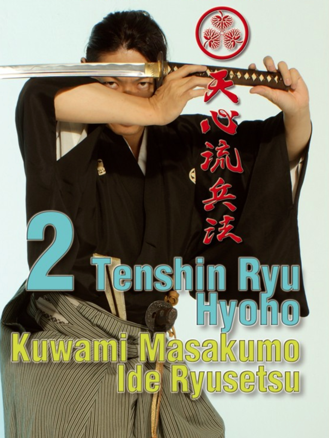 Tenshin-Ryu Hyoho DVD 2 by Kuwami Masakumo & Ide Ryusetsu - Budovideos Inc