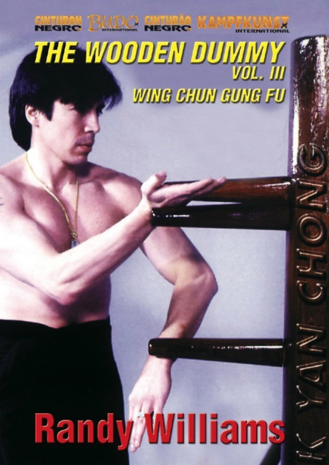Wing Chun Wooden Dummy Form Part 3 DVD by Randy Williams - Budovideos Inc