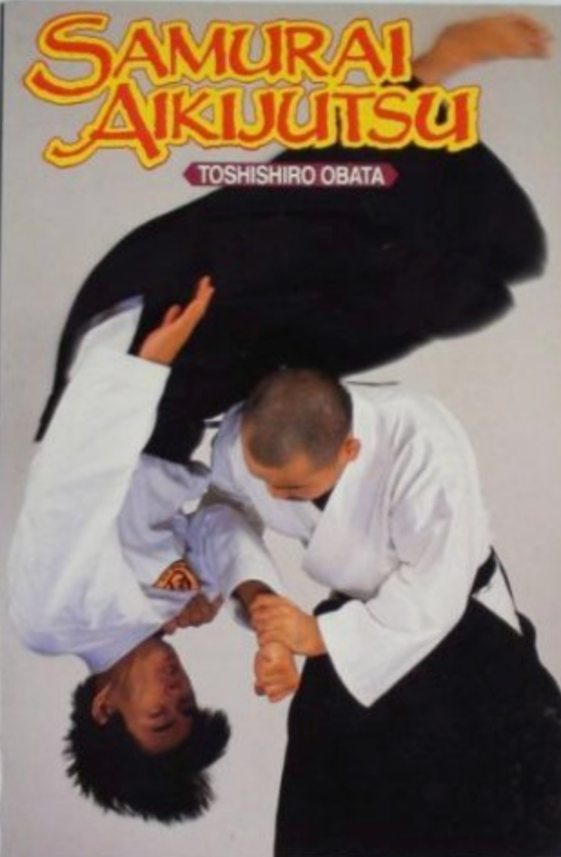 Samurai Aikijutsu Book by Toshishiro Obata (Preowned) - Budovideos
