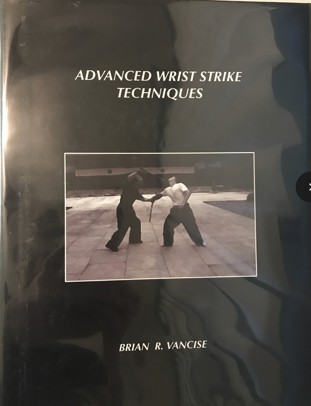 Advanced Wrist Strikes Book by Brian Vancise (Preowned) - Budovideos Inc
