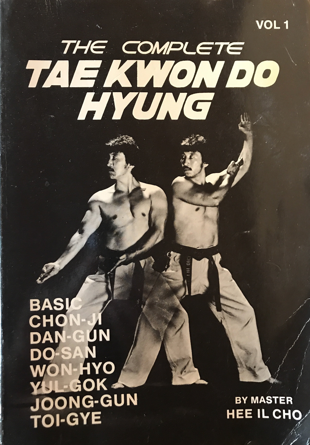 Complete Tae Kwon Do Hyung Vol 1 Book by Hee Il Cho (Preowned) - Budovideos Inc
