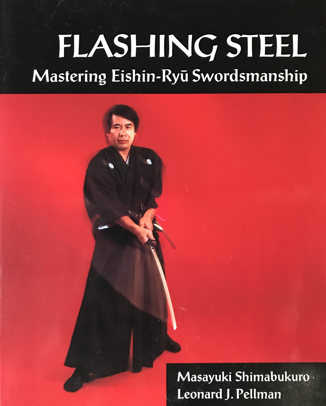 Flashing Steel Mastering Eishin Ryu Swordsmanship Book by Masayuki Shimabukuro (Preowned) - Budovideos Inc