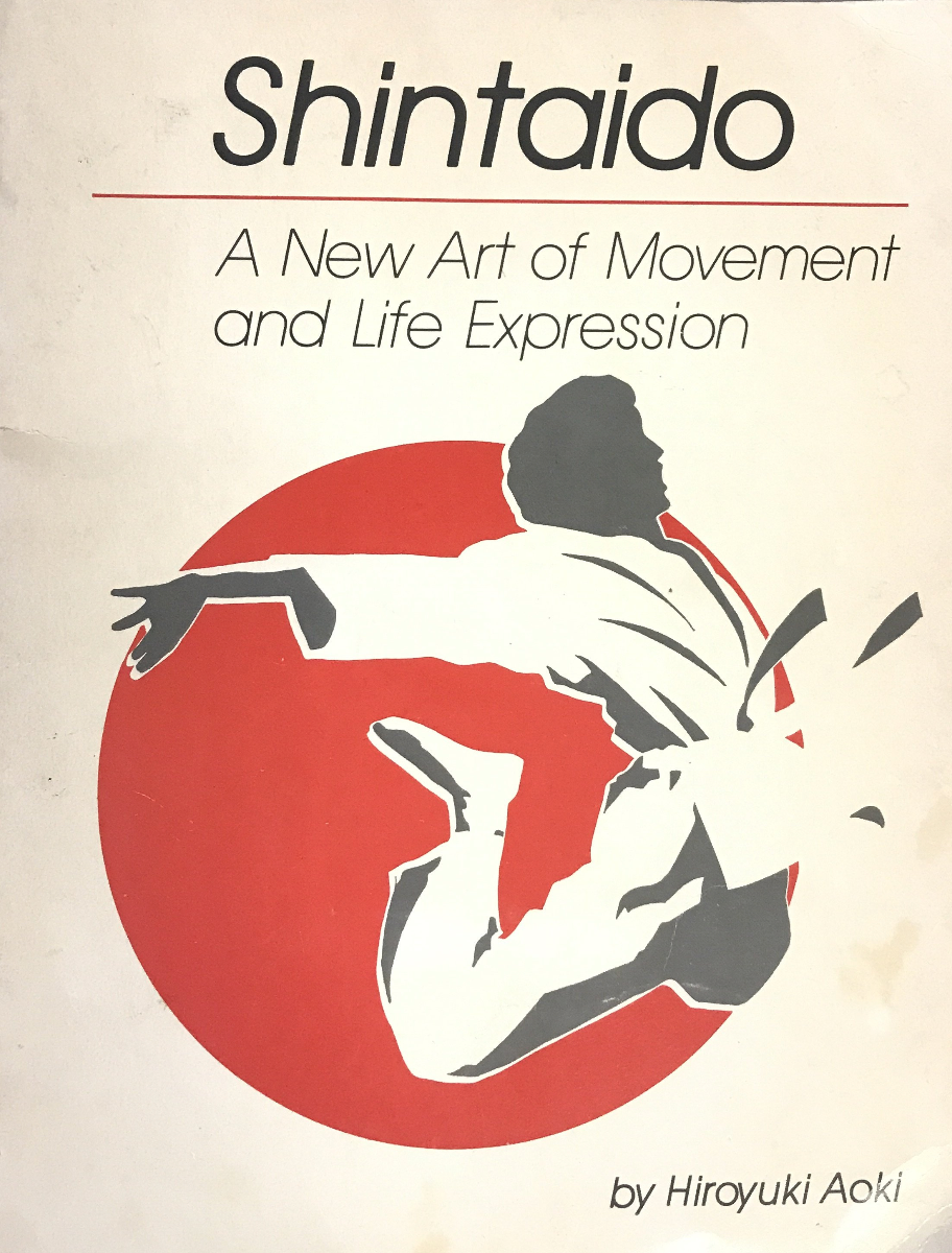Shintaido: A New Art of Movement & Life Expression Book by Hiroyuki Aoki (Preowned) - Budovideos