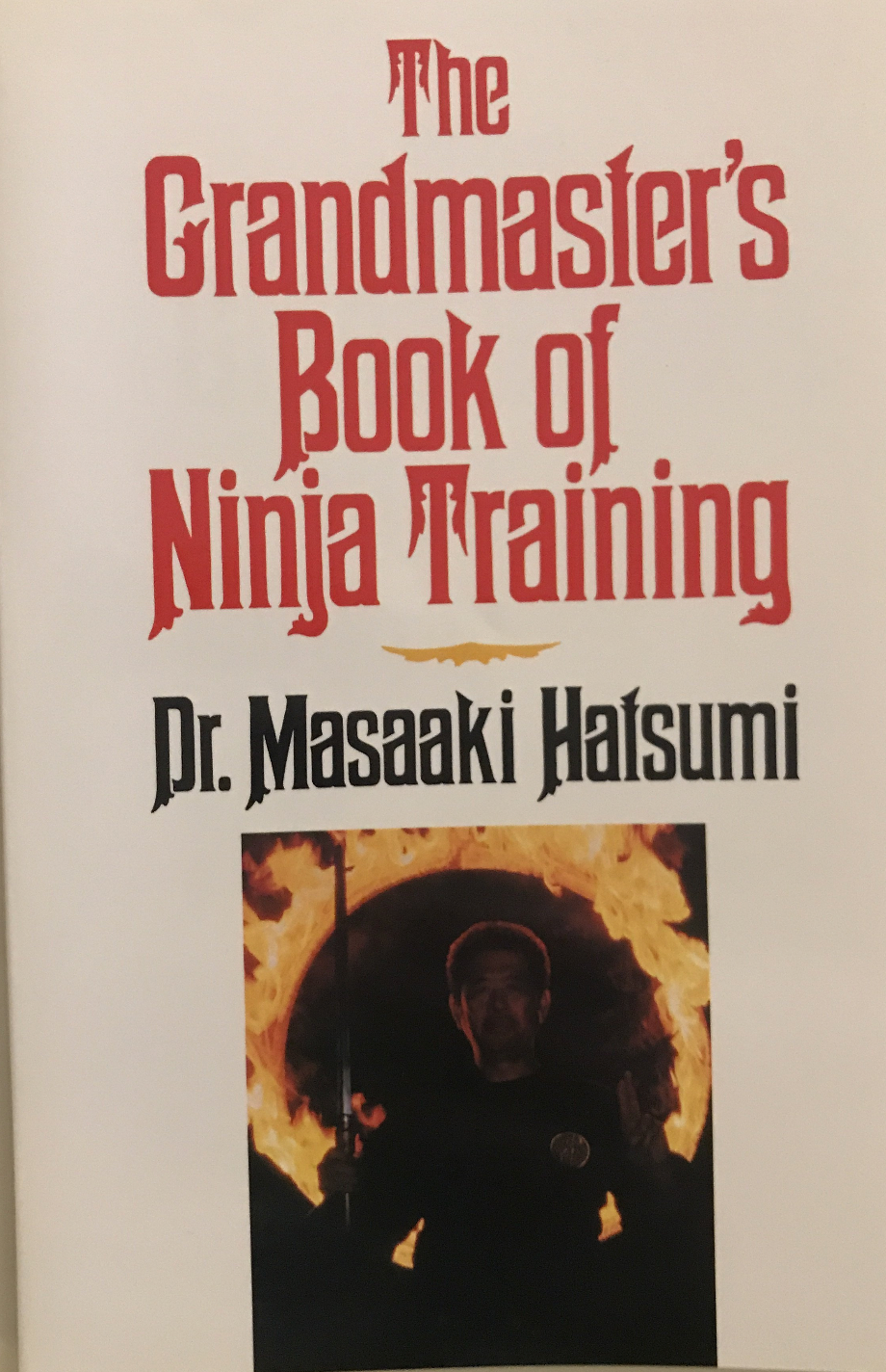 The Grandmaster’s Book of Ninja Training by Masaaki Hatsumi (Preowned) - Budovideos Inc