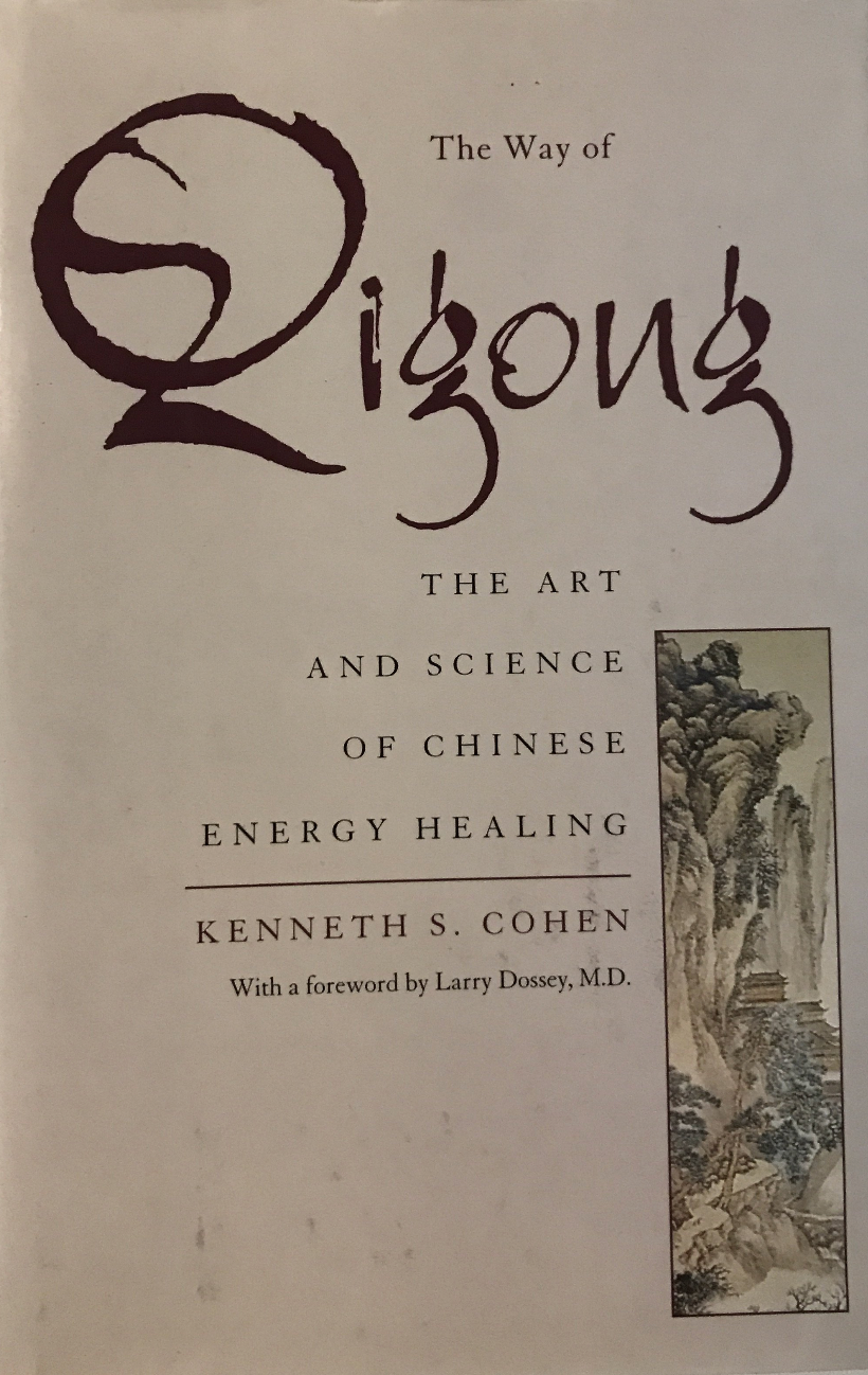 The Way of Qigong Chinese Energy Healing Book by Kenneth Cohen (Preowned) - Budovideos Inc