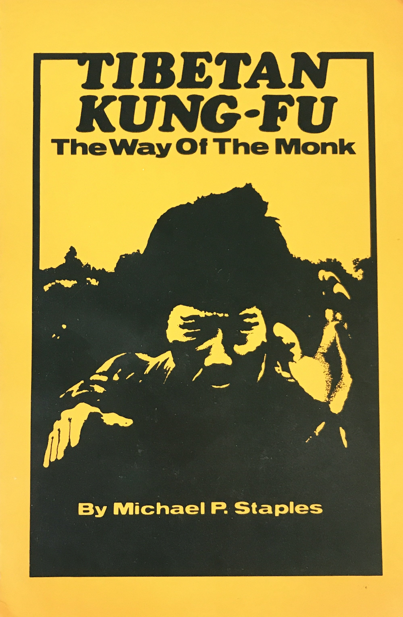 Tibetan Kung Fu: The Way of the Monk Book by Michael Staples (Preowned) - Budovideos Inc