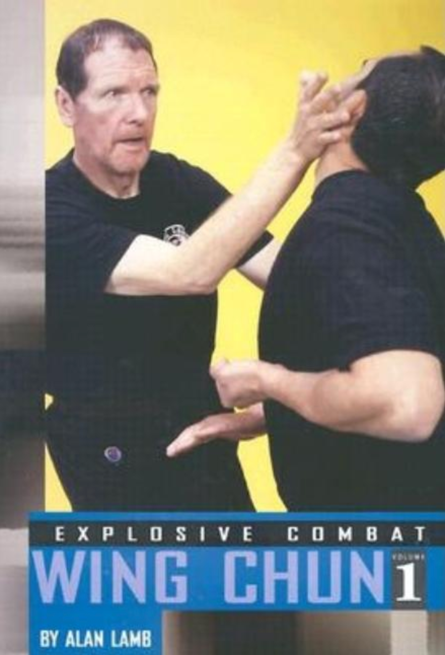 Explosive Combat Wing Chun Book 1 by Alan Lamb - Budovideos Inc