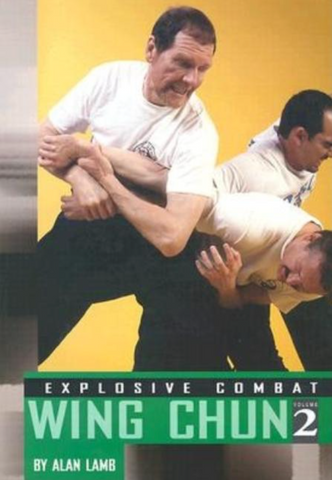 Explosive Combat Wing Chun Book 2 by Alan Lamb - Budovideos Inc